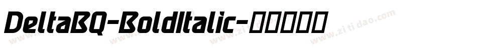 DeltaBQ-BoldItalic字体转换