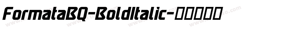 FormataBQ-BoldItalic字体转换