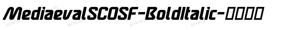 MediaevalSCOSF-BoldItalic字体转换