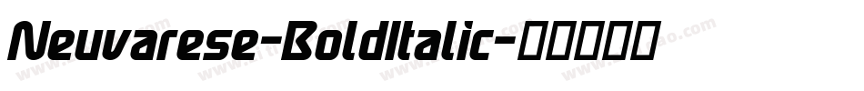 Neuvarese-BoldItalic字体转换