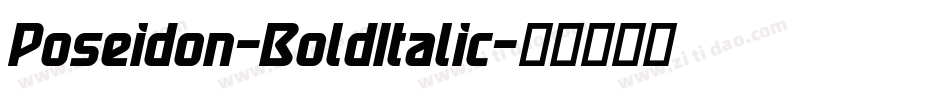 Poseidon-BoldItalic字体转换