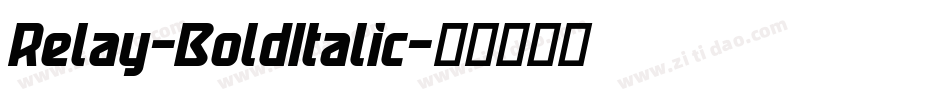 Relay-BoldItalic字体转换