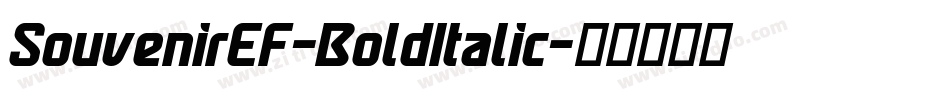 SouvenirEF-BoldItalic字体转换