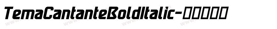 TemaCantanteBoldItalic字体转换