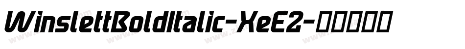 WinslettBoldItalic-XeE2字体转换