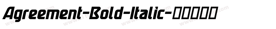 Agreement-Bold-Italic字体转换