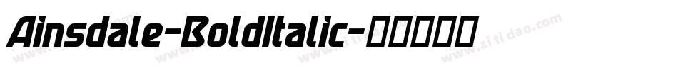 Ainsdale-BoldItalic字体转换