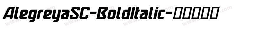 AlegreyaSC-BoldItalic字体转换