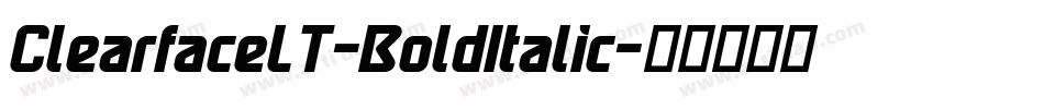 ClearfaceLT-BoldItalic字体转换