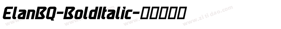 ElanBQ-BoldItalic字体转换 ElanBQ-BoldItalic字体转换