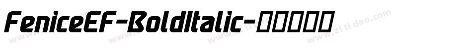 FeniceEF-BoldItalic字体转换