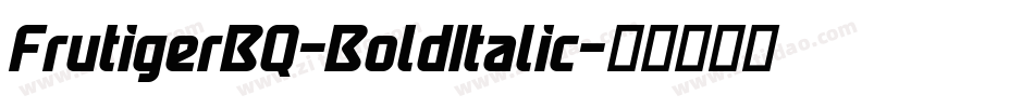 FrutigerBQ-BoldItalic字体转换