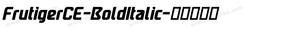 FrutigerCE-BoldItalic字体转换