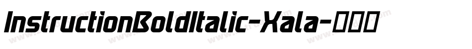 InstructionBoldItalic-Xala字体转换