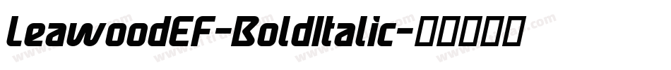 LeawoodEF-BoldItalic字体转换