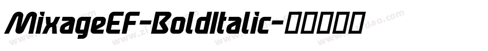 MixageEF-BoldItalic字体转换