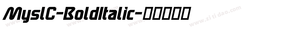 MyslC-BoldItalic字体转换