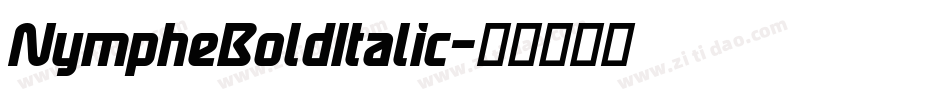 NympheBoldItalic字体转换