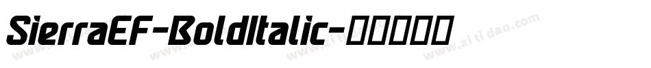 SierraEF-BoldItalic字体转换