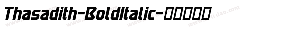 Thasadith-BoldItalic字体转换