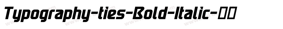 Typography-ties-Bold-Italic字体转换