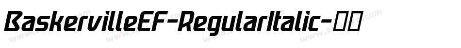 BaskervilleEF-RegularItalic字体转换