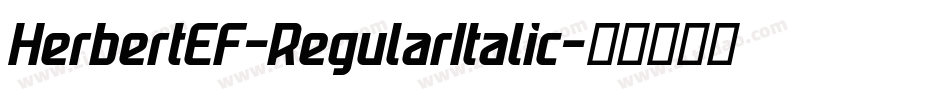HerbertEF-RegularItalic字体转换