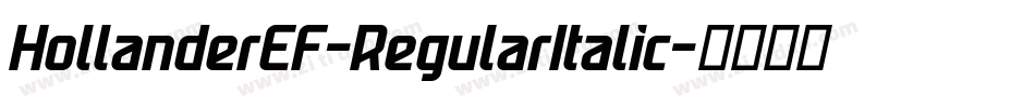 HollanderEF-RegularItalic字体转换