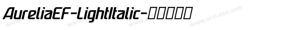 AureliaEF-LightItalic字体转换