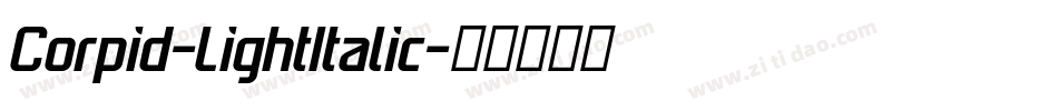 Corpid-LightItalic字体转换