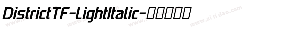 DistrictTF-LightItalic字体转换