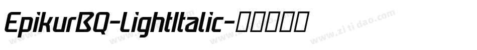 EpikurBQ-LightItalic字体转换