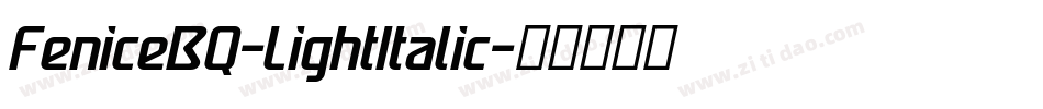 FeniceBQ-LightItalic字体转换