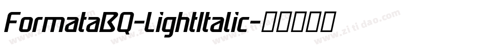 FormataBQ-LightItalic字体转换
