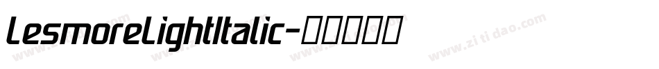 LesmoreLightItalic字体转换