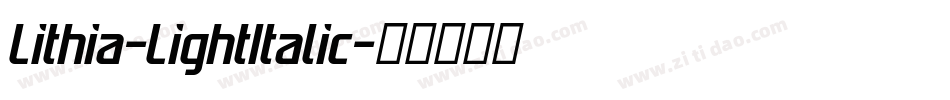 Lithia-LightItalic字体转换