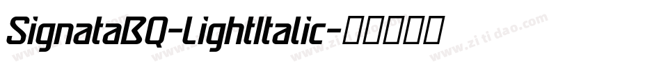 SignataBQ-LightItalic字体转换
