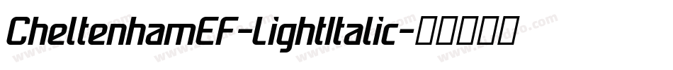 CheltenhamEF-LightItalic字体转换
