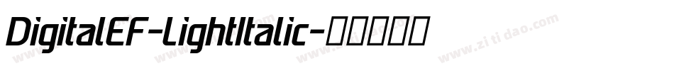 DigitalEF-LightItalic字体转换