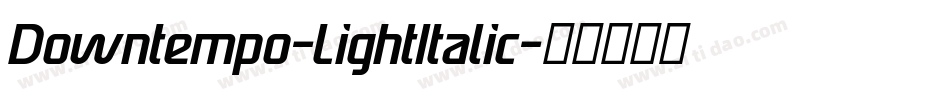 Downtempo-LightItalic字体转换