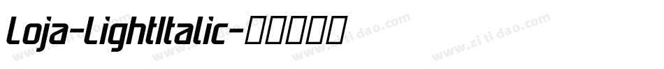 Loja-LightItalic字体转换