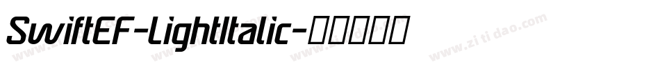 SwiftEF-LightItalic字体转换