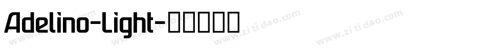 Adelino-Light字体转换