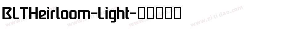 BLTHeirloom-Light字体转换