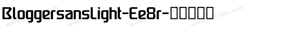 BloggersansLight-Ee8r字体转换