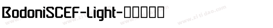 BodoniSCEF-Light字体转换