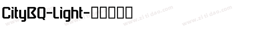 CityBQ-Light字体转换