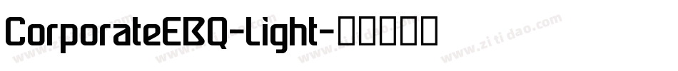 CorporateEBQ-Light字体转换