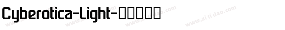 Cyberotica-Light字体转换