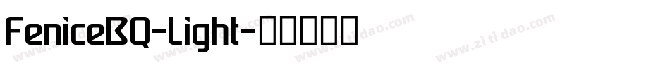 FeniceBQ-Light字体转换 FeniceBQ-Light字体转换